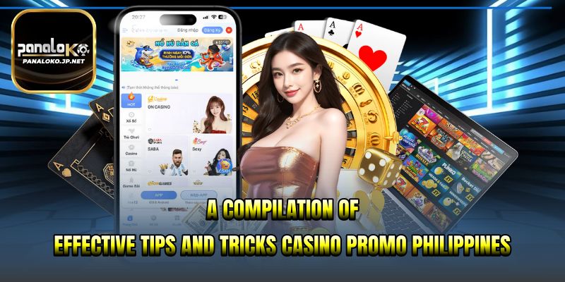 A compilation of effective tips and tricks casino promo Philippines