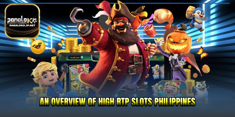 An overview of high RTP slots Philippines