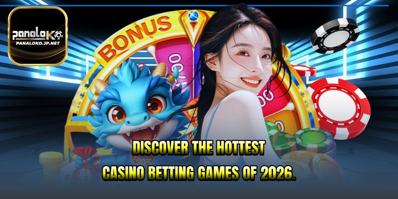 Discover the hottest casino betting games of 2026.