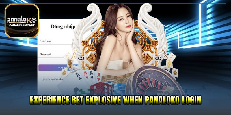 Experience betExplosive when PANALOKO Login