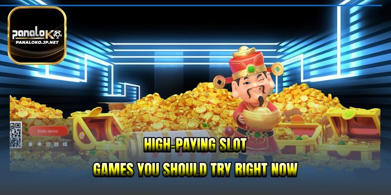 High-paying slot games you should try right now