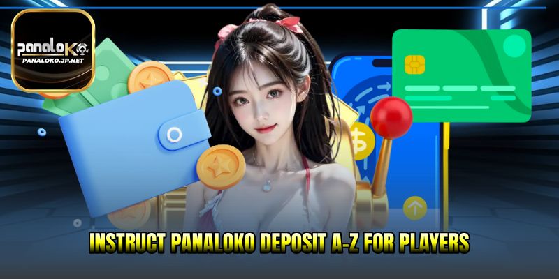 Instruct PANALOKO Deposit A-Z for players