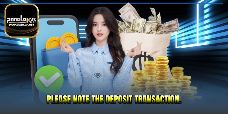 Please note the deposit transaction 2026