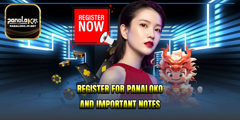 Register for PANALOKO and important notes