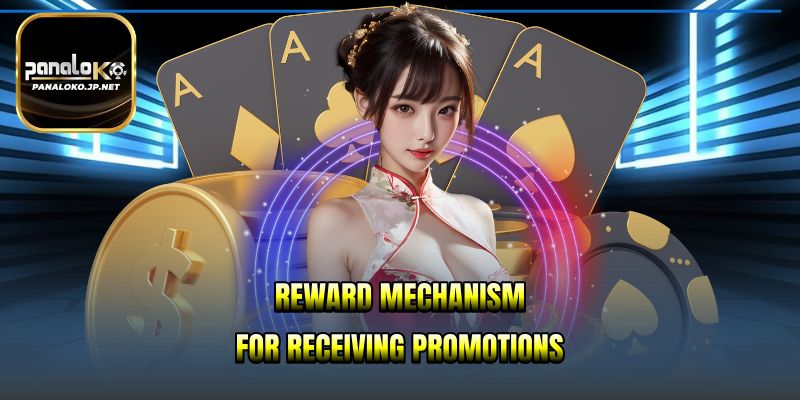 Reward mechanism for receiving promotions